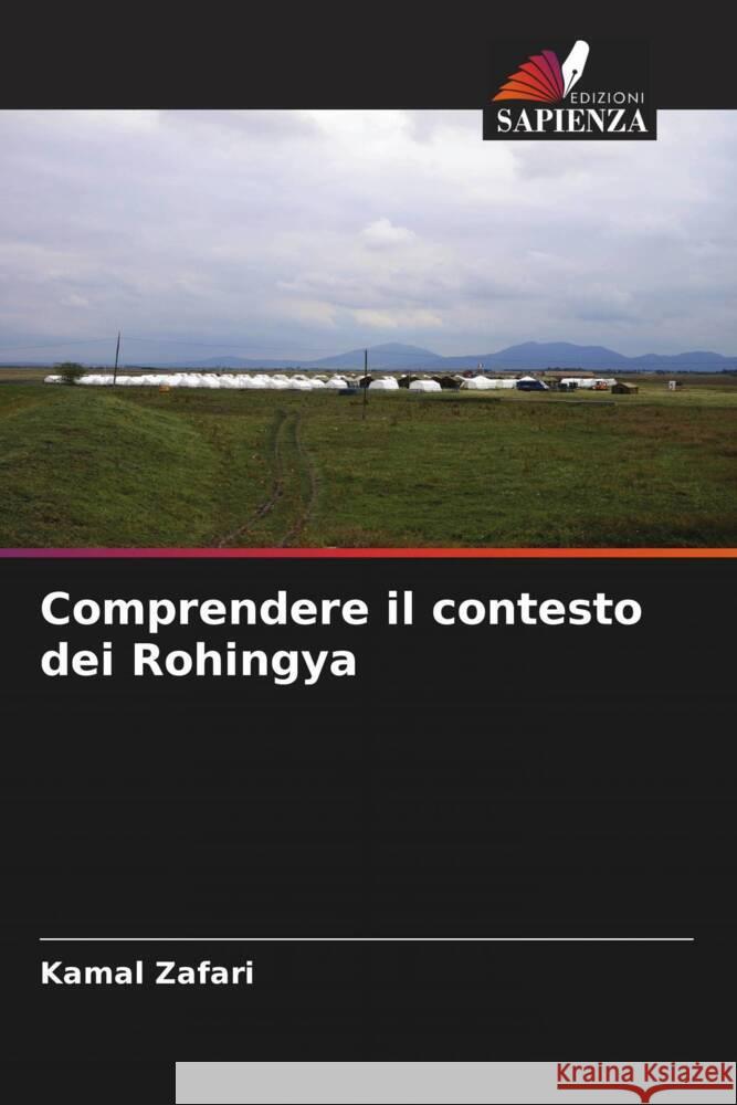 Comprendere il contesto dei Rohingya Zafari, Kamal 9786204944470 Edizioni Sapienza - książka