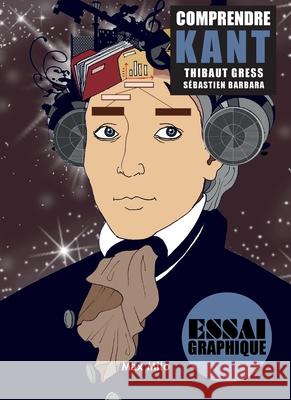 Comprendre Kant Thibaut Gress S?bastien Barbara 9782315007257 Max Milo Editions - książka