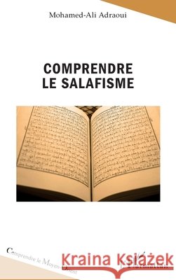 Comprendre le salafisme Adraoui Mohamed Ali 9782343192512 Editions L'Harmattan - książka