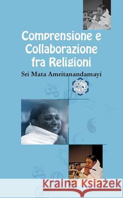 Comprensione & Collaborazione fra Religioni Sri Mata Amritanandamayi Devi 9781680376180 M.A. Center - książka