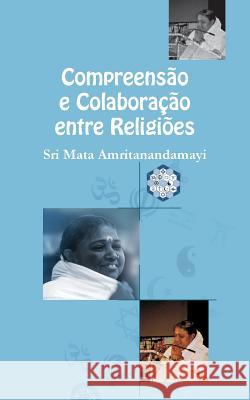 Comprensão e Colaboraçao entre Religiões Sri Mata Amritanandamayi Devi 9781680374728 M.A. Center - książka