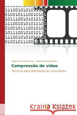 Compressão de vídeo Cavalcanti Lins Robson 9783639756029 Novas Edicoes Academicas - książka