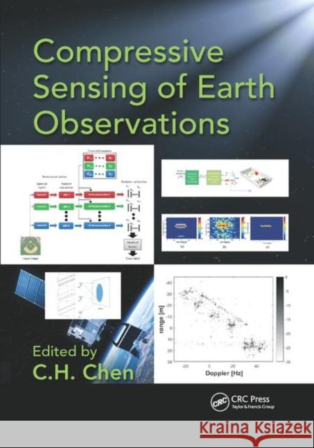 Compressive Sensing of Earth Observations C. H. Chen 9780367878863 CRC Press - książka