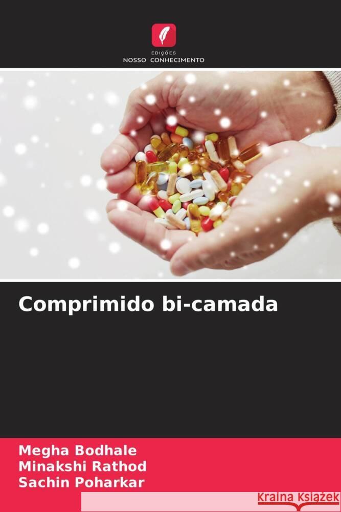 Comprimido bi-camada Bodhale, Megha, Rathod, Minakshi, Poharkar, Sachin 9786204692296 Edições Nosso Conhecimento - książka