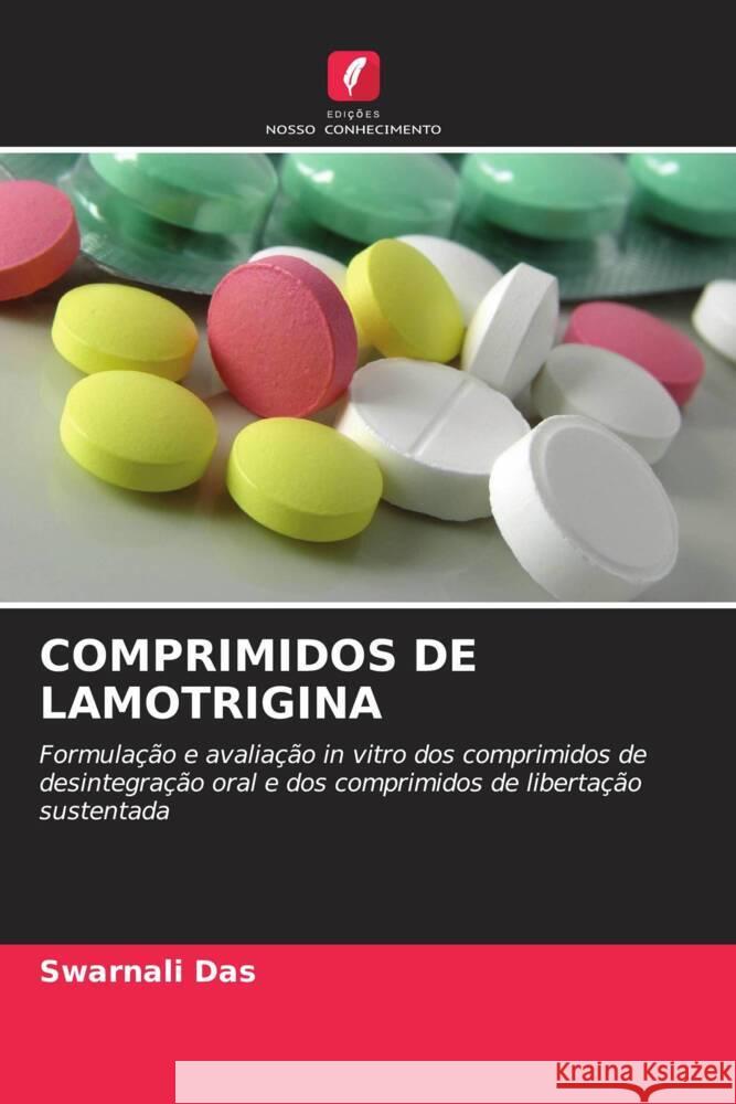 COMPRIMIDOS DE LAMOTRIGINA Das, Swarnali, Patil, Chetan, Jha, Dr. A.K. 9786204829265 Edições Nosso Conhecimento - książka