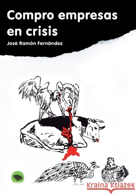 Compro empresas en crisis ... Fernández Ramón, José 9788499164526 Bubok Publishing S.L. - książka