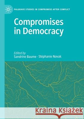 Compromises in Democracy Sandrine Baume St 9783030408046 Palgrave MacMillan - książka