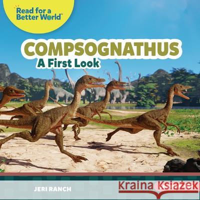 Compsognathus: A First Look Jeri Ranch 9781728491363 Lerner Publications - książka