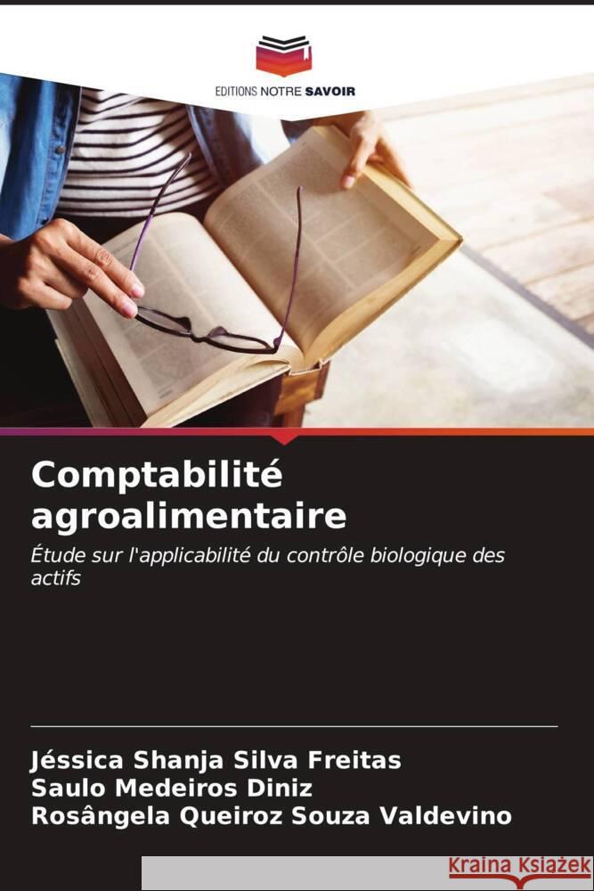 Comptabilit? agroalimentaire J?ssica Shanja Silv Saulo Medeiros Diniz Ros?ngela Queiroz Souza Valdevino 9786207060238 Editions Notre Savoir - książka