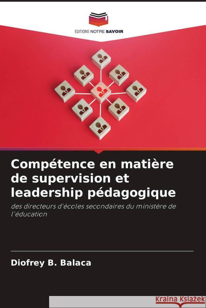 Comp?tence en mati?re de supervision et leadership p?dagogique Diofrey B 9786208037604 Editions Notre Savoir - książka