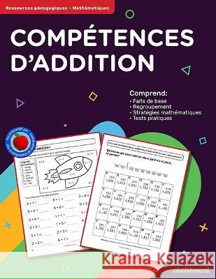 Compétences d'Addition Blouin, Anne-Marie 9781771055451 Chalkboard Publishing - książka