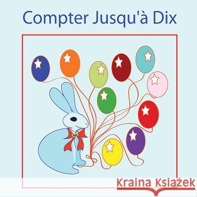 Compter Jusqu'à Dix Orna 9781530951949 Createspace Independent Publishing Platform - książka