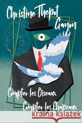 Compter les oiseaux Compter les chapeaux Christine Thepo 9782955047927 16 Plumes - książka