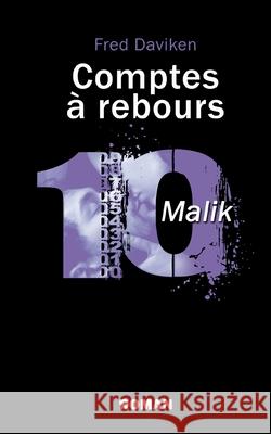 Comptes à rebours : Malik Fred Daviken 9782322158881 Books on Demand - książka