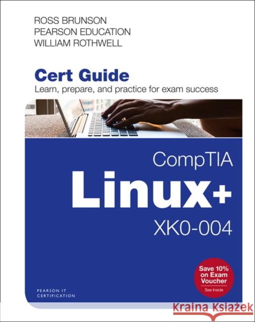 Comptia Linux+ Xk0-004 Cert Guide Brunson, Ross 9780789760586 Pearson It Certification - książka