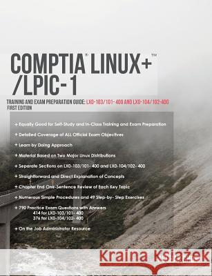 CompTIA Linux+/LPIC-1: Training and Exam Preparation Guide (Exam Codes: LX0-103/101-400 and LX0-104/102-400) Ghori, Asghar 9781775062103 Endeavor Technologies - książka