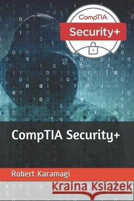 CompTIA Security+ Robert Karamagi 9781687488657 Independently Published - książka