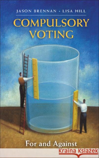 Compulsory Voting: For and Against Brennan, Jason 9781107041516 Cambridge University Press - książka