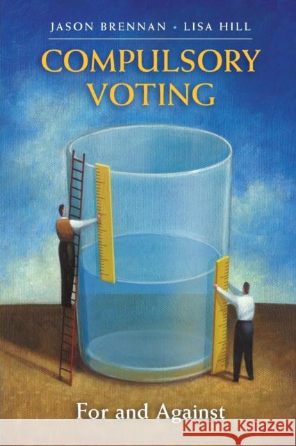 Compulsory Voting: For and Against Brennan, Jason 9781107613928 CAMBRIDGE UNIVERSITY PRESS - książka