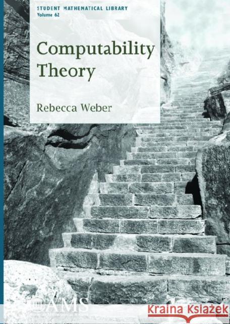Computability Theory Rebecca Weber   9780821873922 American Mathematical Society - książka