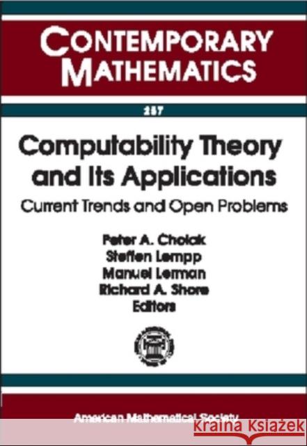Computability Theory and Its Applications : Current Trends and Open Problems  9780821819227 AMERICAN MATHEMATICAL SOCIETY - książka