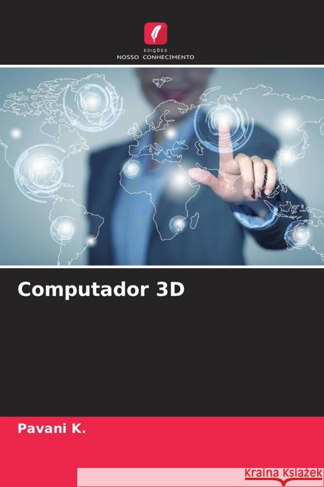 Computador 3D K., Pavani 9786206319771 Edições Nosso Conhecimento - książka