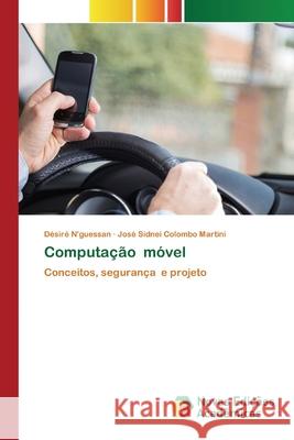 Computação móvel N'Guessan, Désiré 9786200807496 Novas Edicioes Academicas - książka