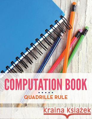 Computation Book Quadrille Rule Speedy Publishin 9781681273235 Speedy Publishing LLC - książka