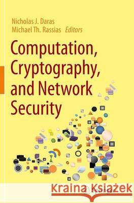 Computation, Cryptography, and Network Security Nicholas J. Daras Michael Th Rassias 9783319372631 Springer - książka