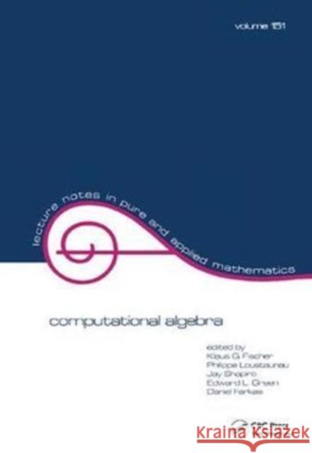 Computational Algebra Klaus G. Fischer 9781138401792 CRC Press - książka