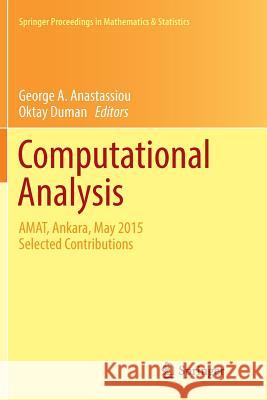 Computational Analysis: Amat, Ankara, May 2015 Selected Contributions Anastassiou, George a. 9783319803555 Springer - książka