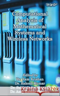 Computational Analysis of Mathematical Systems and Wireless Networks Ram Krishan Rakesh Kumar Sukhwinder Sharma 9781922617484 Central West Publishing - książka