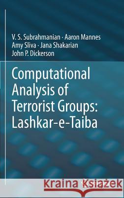 Computational Analysis of Terrorist Groups: Lashkar-E-Taiba Subrahmanian, V. S. 9781461447689 Springer - książka