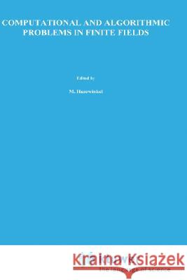 Computational and Algorithmic Problems in Finite Fields Igor E. Shparlinski I. E. Shparlinski 9780792320579 Springer - książka