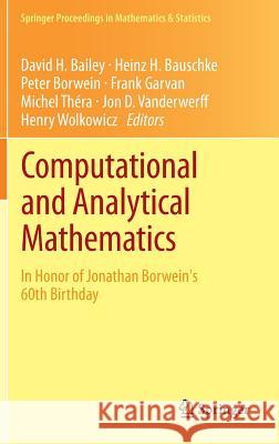 Computational and Analytical Mathematics: In Honor of Jonathan Borwein's 60th Birthday Bailey, David H. 9781461476207 Springer - książka