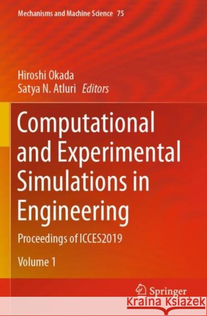 Computational and Experimental Simulations in Engineering: Proceedings of Icces2019 Hiroshi Okada Satya N. Atluri 9783030270551 Springer - książka