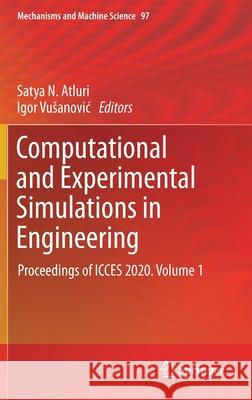 Computational and Experimental Simulations in Engineering: Proceedings of Icces 2020. Volume 1 Satya N. Atluri Igor Vusanovic 9783030646899 Springer - książka