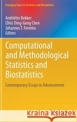 Computational and Methodological Statistics and Biostatistics: Contemporary Essays in Advancement Bekker, Andriëtte 9783030421953 Springer - książka