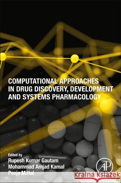Computational Approaches in Drug Discovery, Development and Systems Pharmacology  9780323991377 Elsevier Science & Technology - książka