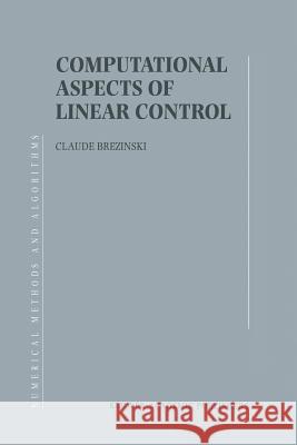 Computational Aspects of Linear Control Claude Brezinski 9781461379669 Springer - książka