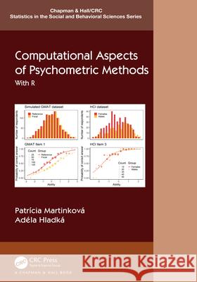 Computational Aspects of Psychometric Methods: With R Adela (Postdoc Fellow, Institute of Comp. Sci, Czech Academy of Sci.) Hladka 9780367515393 CRC Press - książka
