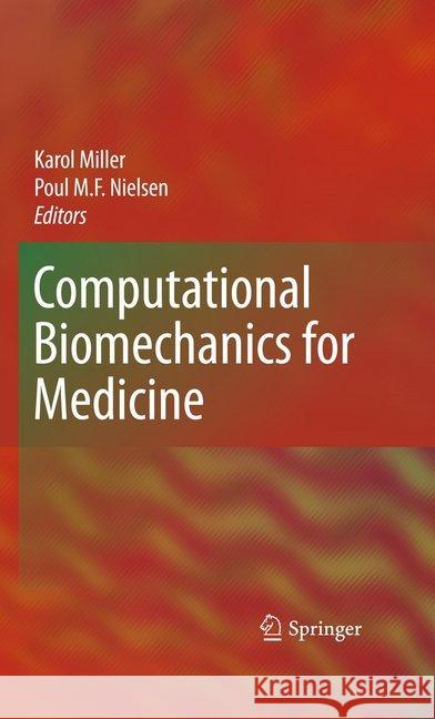 Computational Biomechanics for Medicine Karol Miller Poul Nielsen 9781493940394 Springer - książka