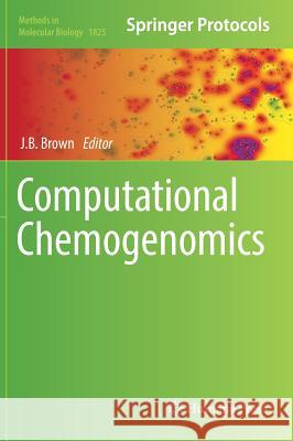 Computational Chemogenomics J. B. Brown 9781493986385 Humana Press - książka