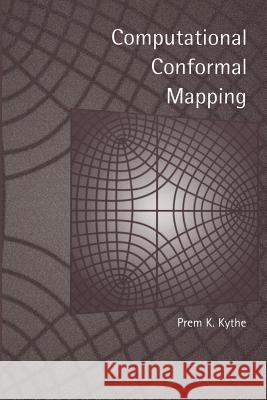 Computational Conformal Mapping Prem Kythe 9781461273769 Birkhauser - książka