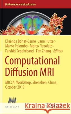 Computational Diffusion MRI: Miccai Workshop, Shenzhen, China, October 2019 Bonet-Carne, Elisenda 9783030528928 Springer - książka