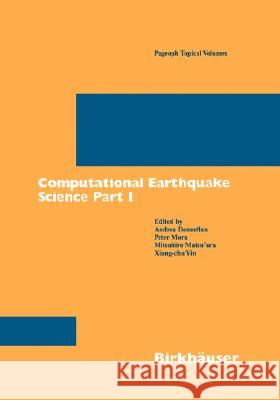 Computational Earthquake Science Part I Donnellan, Andrea 9783764371425 Springer - książka