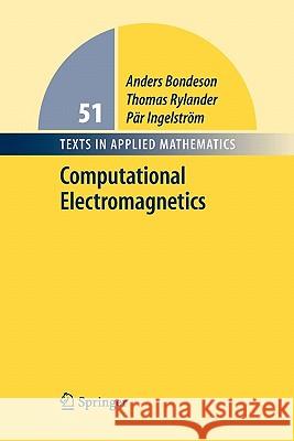 Computational Electromagnetics Anders Bondeson Thomas Rylander Par Ingelstrom 9781441920843 Not Avail - książka