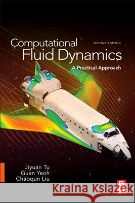 Computational Fluid Dynamics: A Practical Approach Jiyuan Tu 9780080982434 ELSEVIER - książka