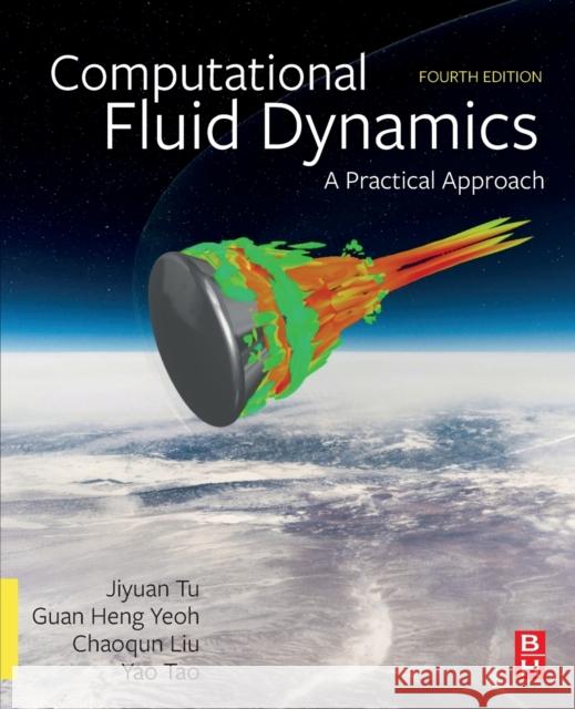 Computational Fluid Dynamics: A Practical Approach Jiyuan Tu Guan Heng Yeoh Chaoqun Liu 9780323939386 Elsevier - Health Sciences Division - książka