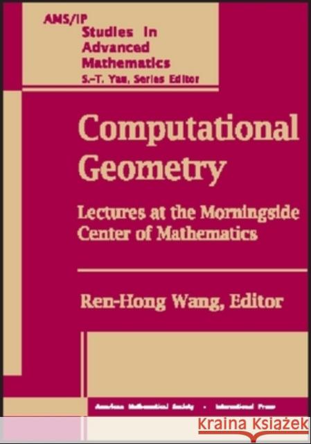 Computational Geometry : Lectures at the Morningside Center of Mathematics  9780821820445 AMERICAN MATHEMATICAL SOCIETY - książka